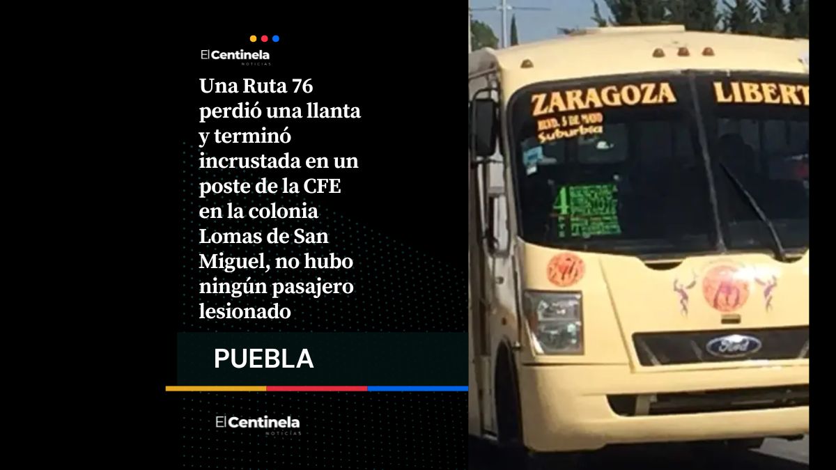 Ruta 76 pierde llanta y se impacta contra poste de la CFE en Lomas de San Miguel