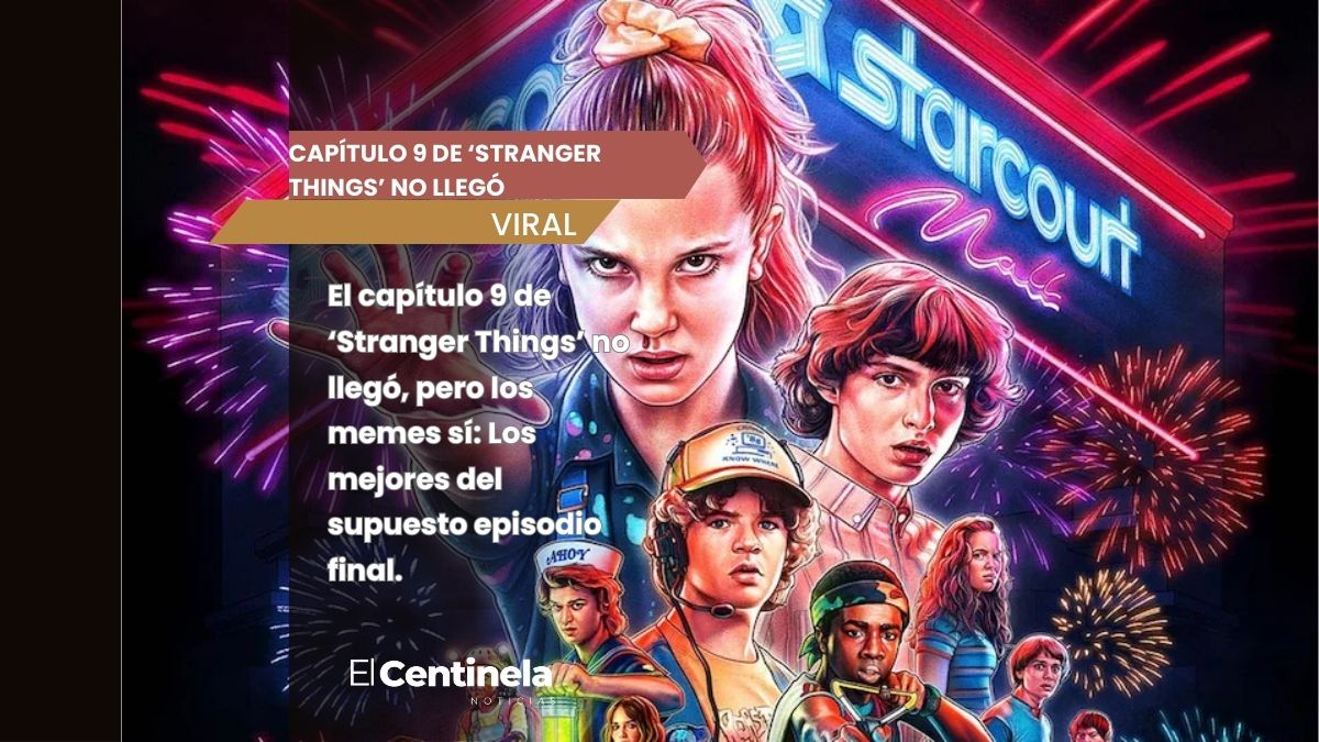 El capítulo 9 de ‘Stranger Things’ no llegó, pero los memes sí: Los mejores del supuesto episodio final