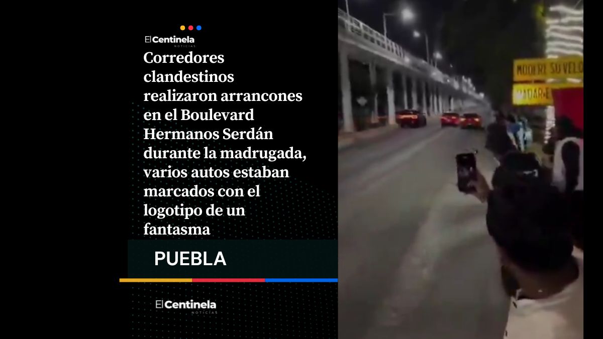¡Otra vez! Regresan al Boulevard Hermanos Serdán para arrancones nocturnos