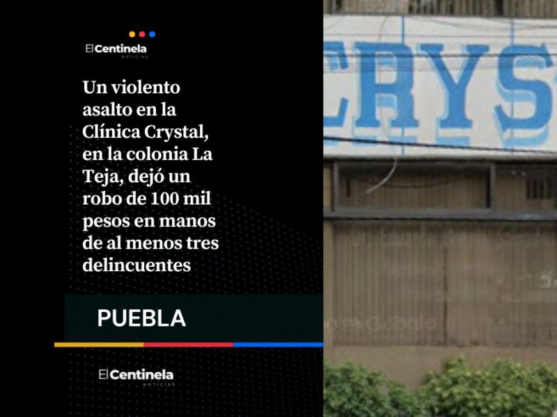 Robo a Clínica Crystal: delincuentes se llevan botín de 100 mil pesos
