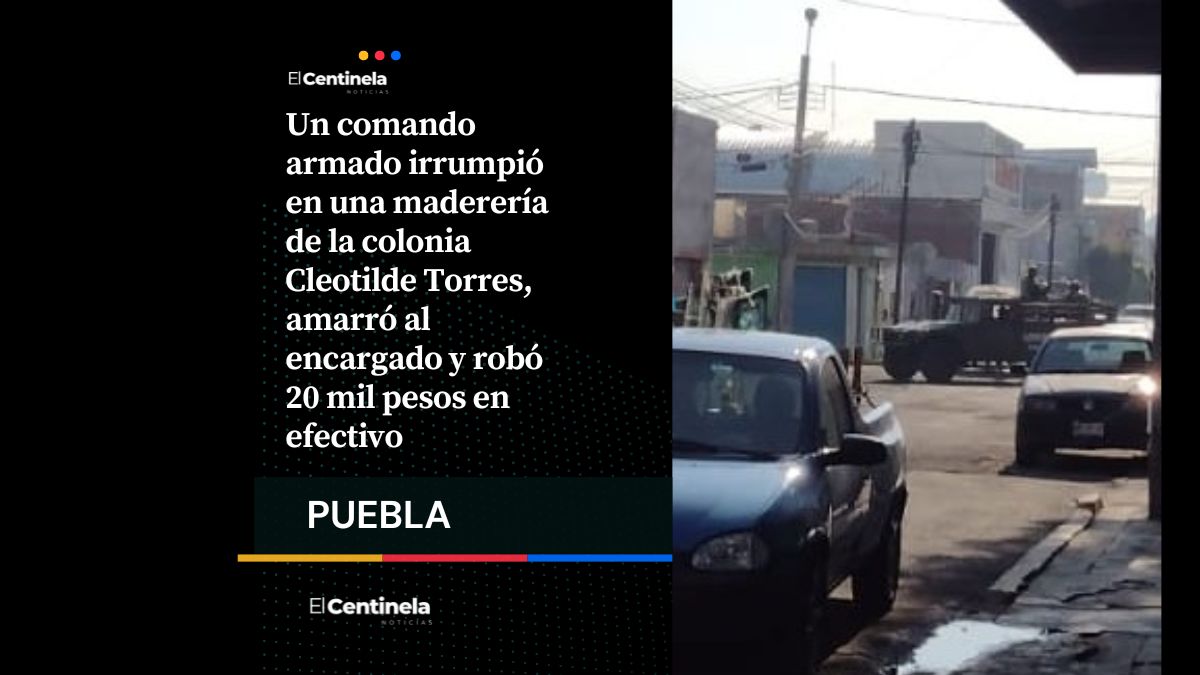 Comando armado asalta maderería en la colonia Cleotilde Torres y huye con 20 mil pesos