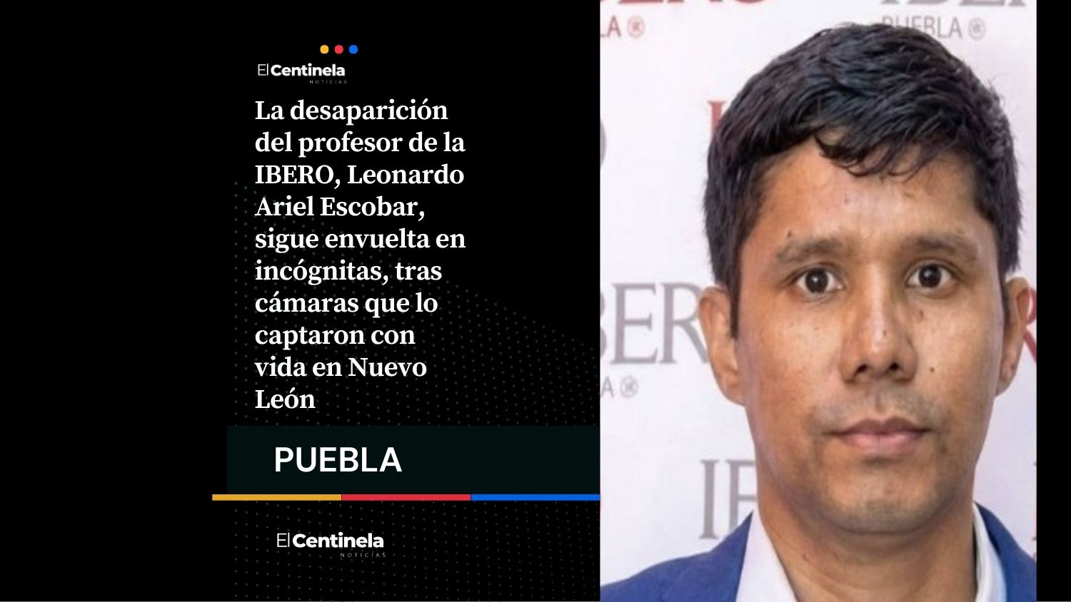 Todo sobre la desaparición del profesor de la IBERO: por qué viajó a Monterrey y no a CDMX