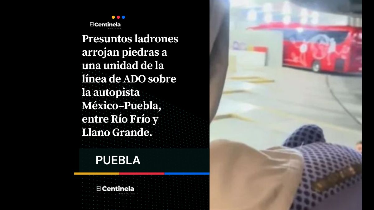 Asaltantes rompen ventana de ADO para obligarlo a detenerse en la México-Puebla