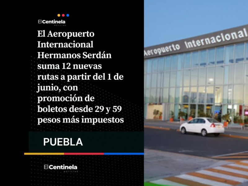 Aeropuerto Hermanos Serdán estrena 12 rutas con Volaris, hay boletos desde 29 a 59 pesos