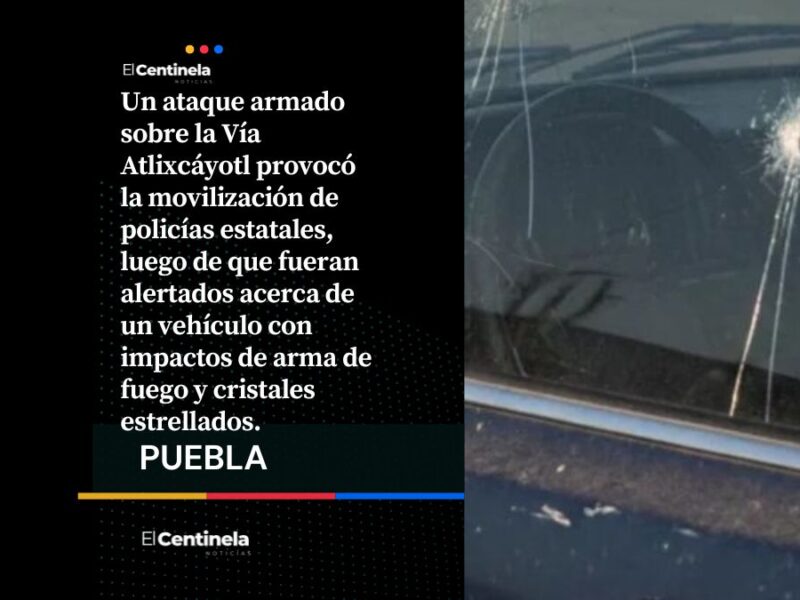 Rafaguean auto en la Vía Atlixcáyotl durante intento de asalto