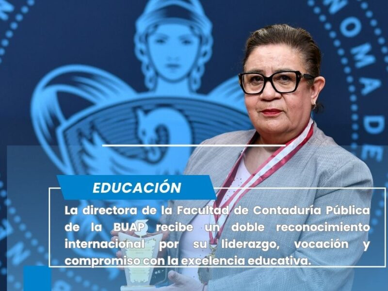 Académica BUAP recibe galardón educativo y Doctorado Honoris Causa por la OIICE