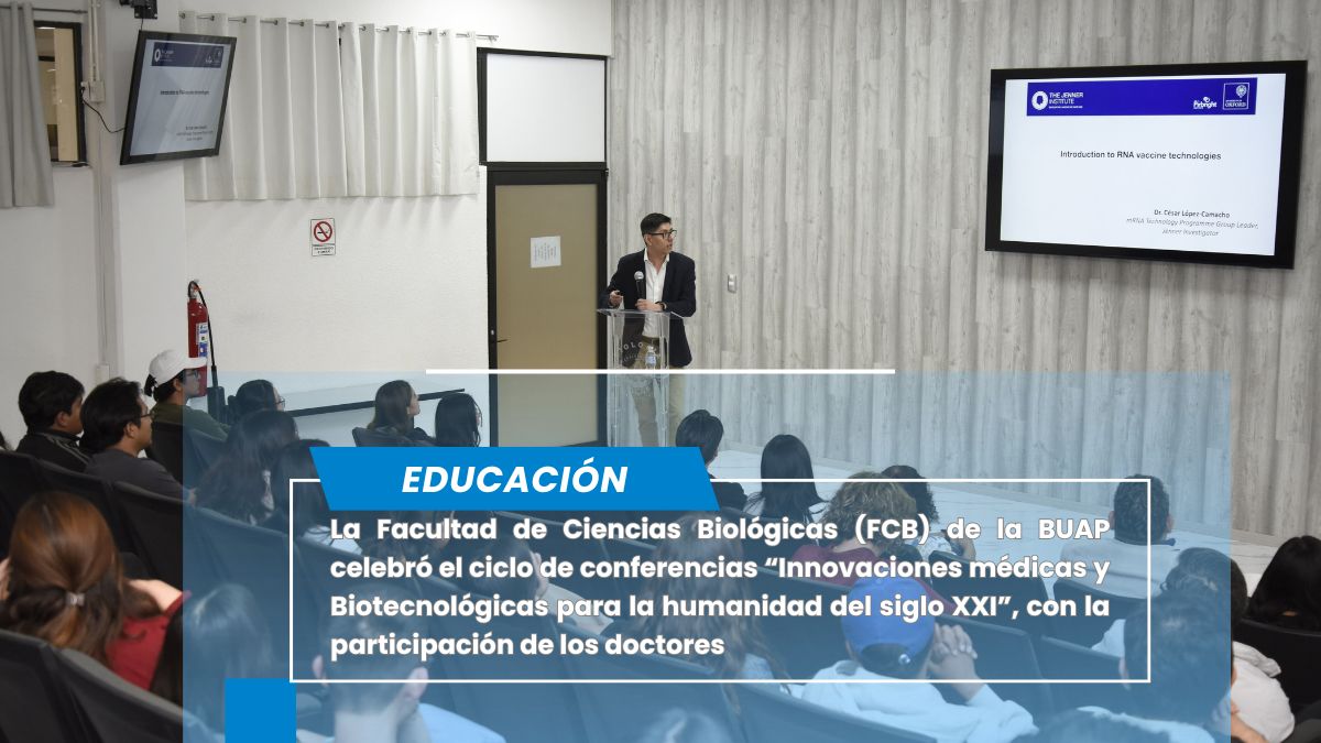 Exponen en la BUAP innovaciones médicas y biotecnológicas para la humanidad