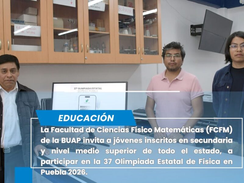 Convoca BUAP a jóvenes de secundaria y bachillerato a participar en la 37 Olimpiada de Física