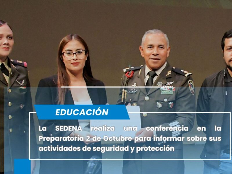 SEDENA difunde cultura de seguridad nacional a estudiantes de la Prepa 2 de octubre BUAP