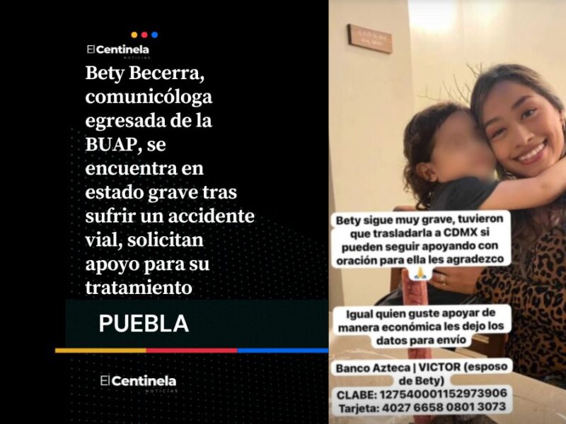 Tú también puedes ayudar: Comunicóloga de la BUAP lucha por su vida tras accidente vial
