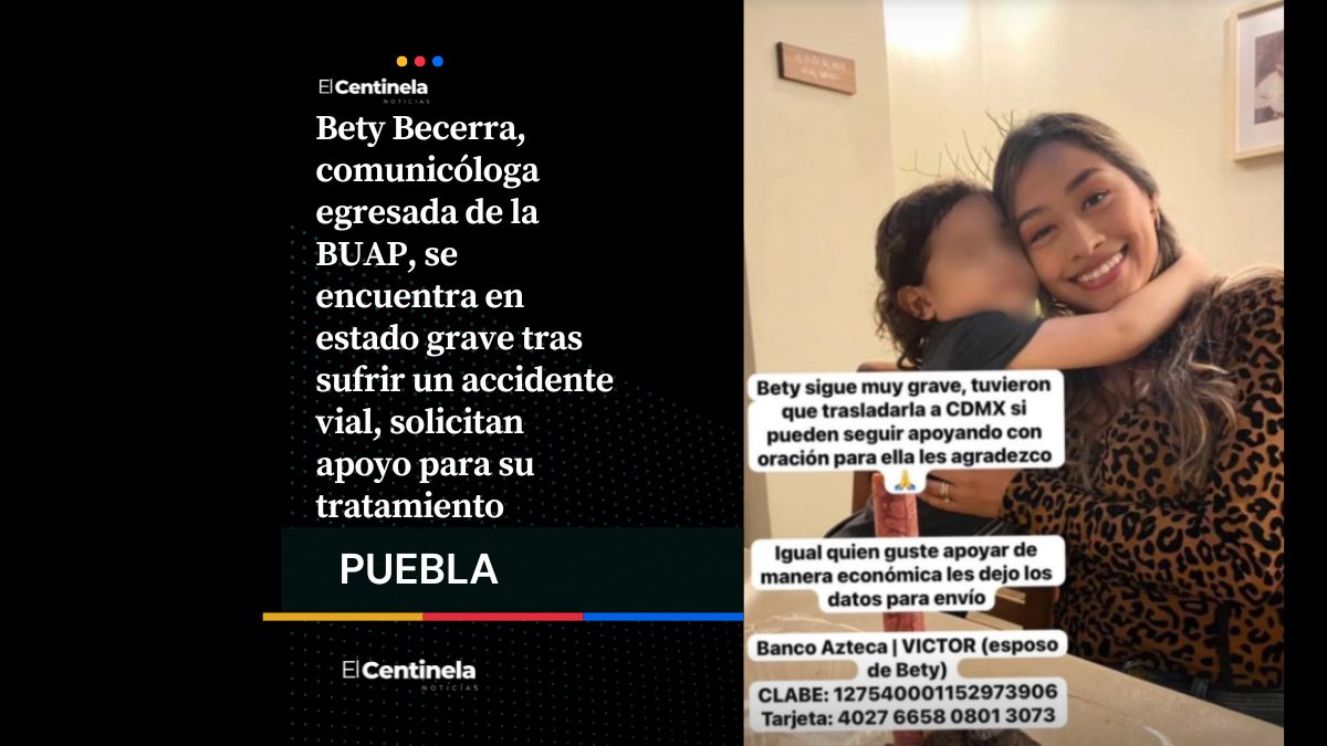 Tú también puedes ayudar: Comunicóloga de la BUAP lucha por su vida tras accidente vial