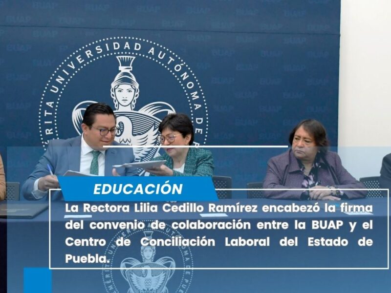 Signan convenio la BUAP y el Centro de Conciliación Laboral del estado de Puebla