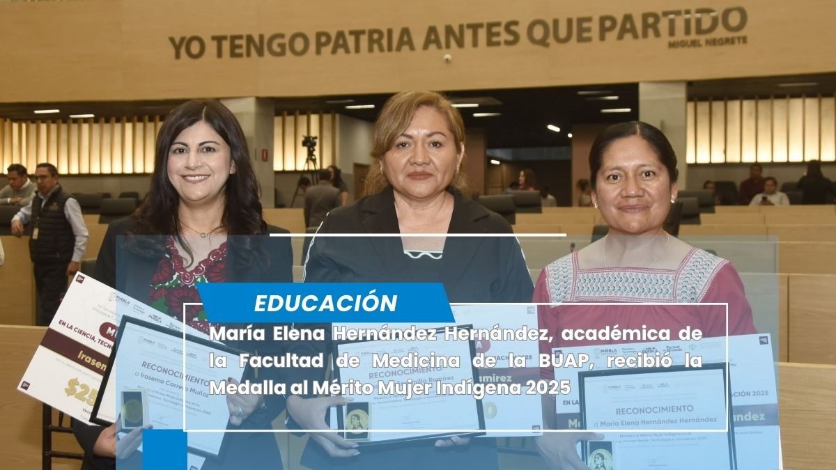 Académica de la BUAP recibe Medalla al Mérito Mujer Indígena