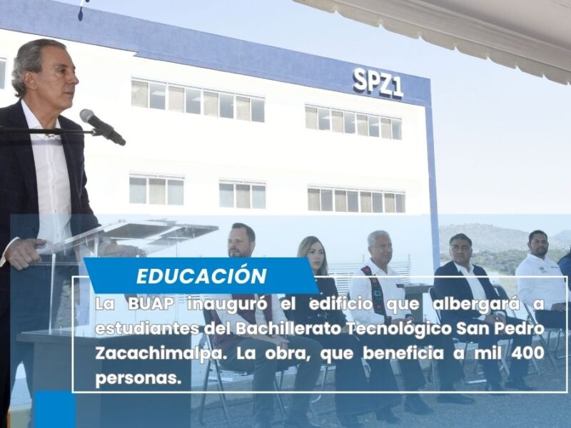 Inaugura BUAP edificio del Bachillerato Tecnológico San Pedro Zacachimalpa