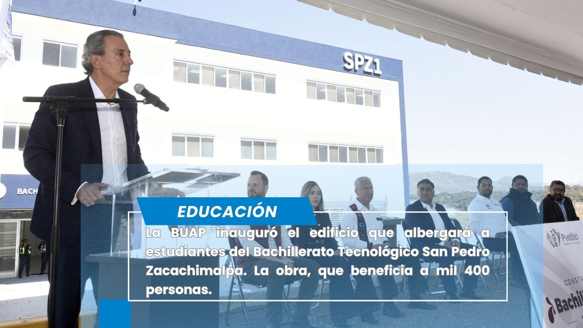Inaugura BUAP edificio del Bachillerato Tecnológico San Pedro Zacachimalpa