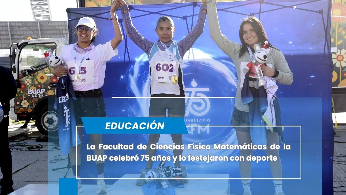 Celebran carrera de 4 kilómetros en la BUAP para conmemorar 75 aniversario de la FCFM
