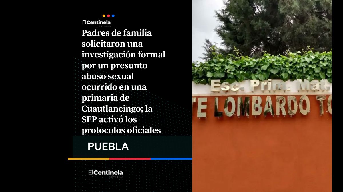 Padres de familia piden investigación por presunto abuso sexual en primaria de Cuautlancingo