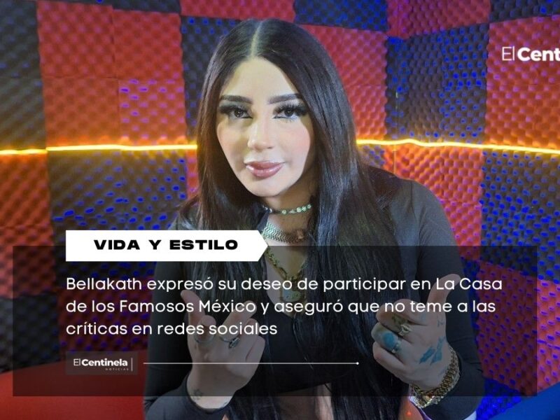 Bellakath quiere entrar a La Casa de los Famosos México: “Sólo Dios puede juzgarme”