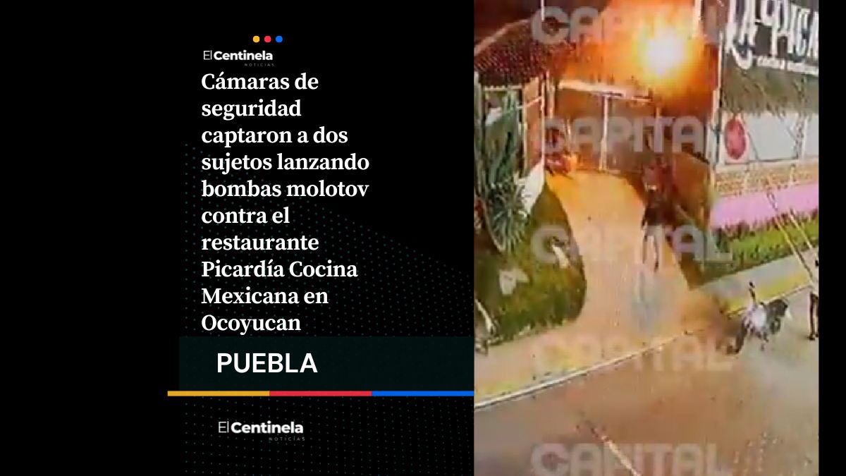 Arrojan bombas molotov a restaurante en Ocoyucan, investigan posible cobro de piso