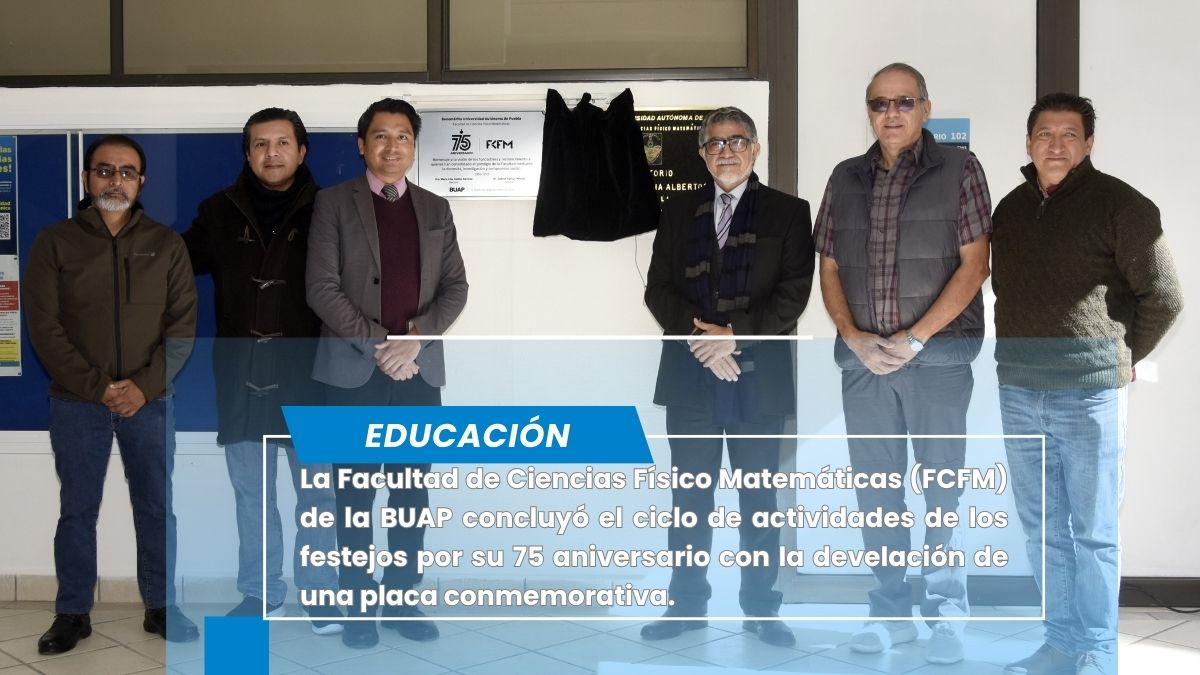 Facultad de Ciencias Físico Matemáticas forma científicos y ciudadanos con sentido crítico
