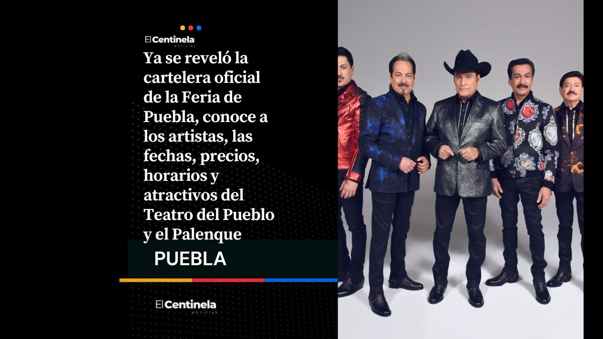 ¿A quiénes vas a ver? Esta es la cartelera oficial del teatro y del palenque de la Feria de Puebla 2026