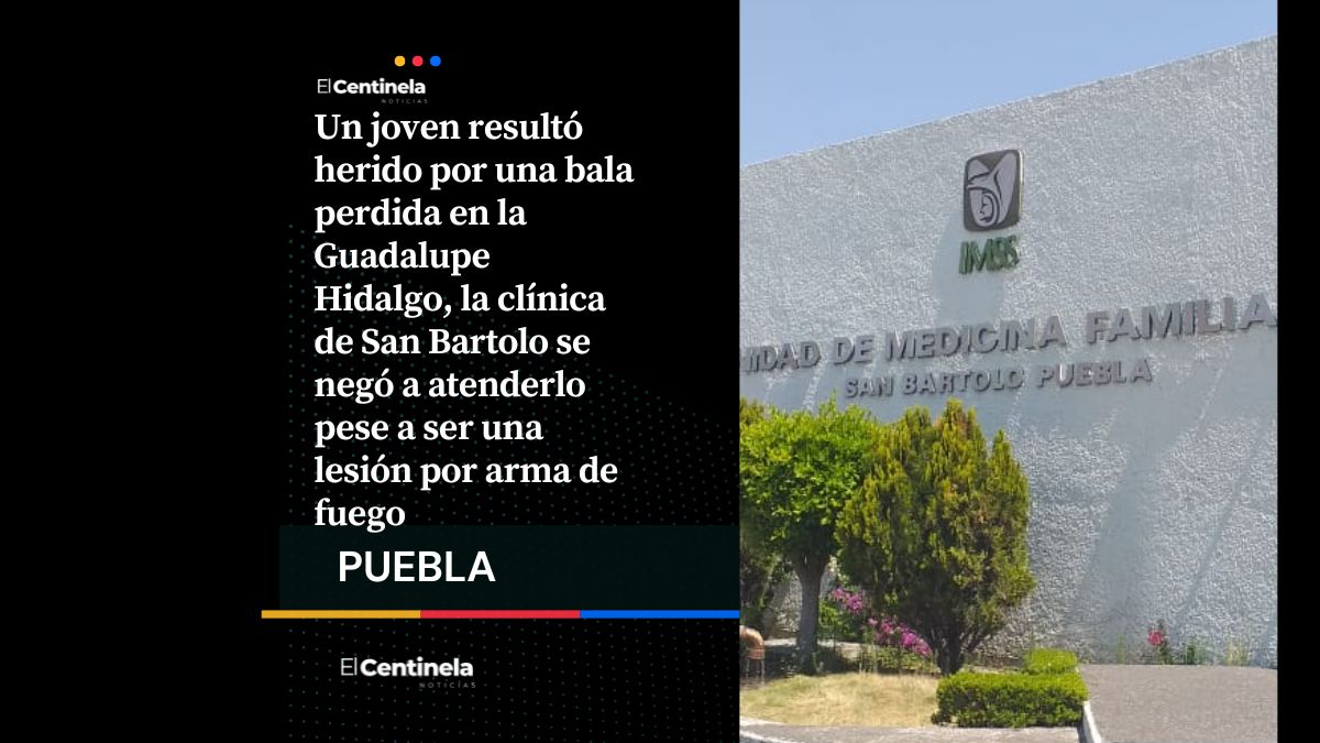 Le niegan atención a joven herido por bala perdida en la clínica de San Bartolo