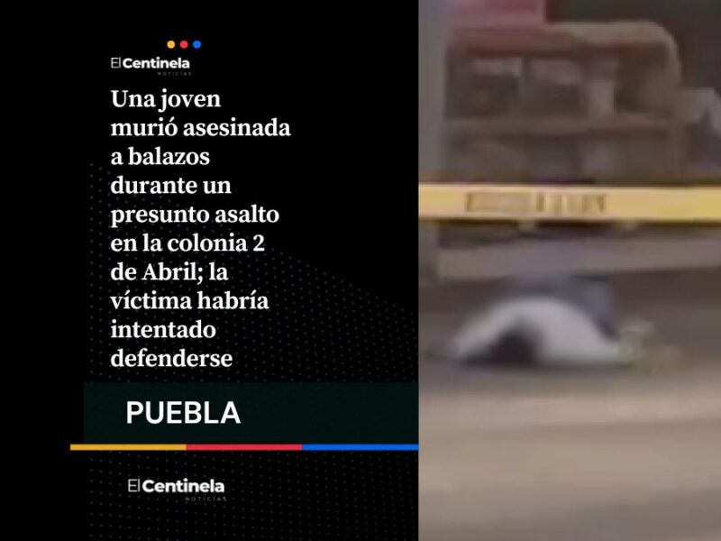 Asesinan a joven en medio de un asalto en la colonia 2 de Abril