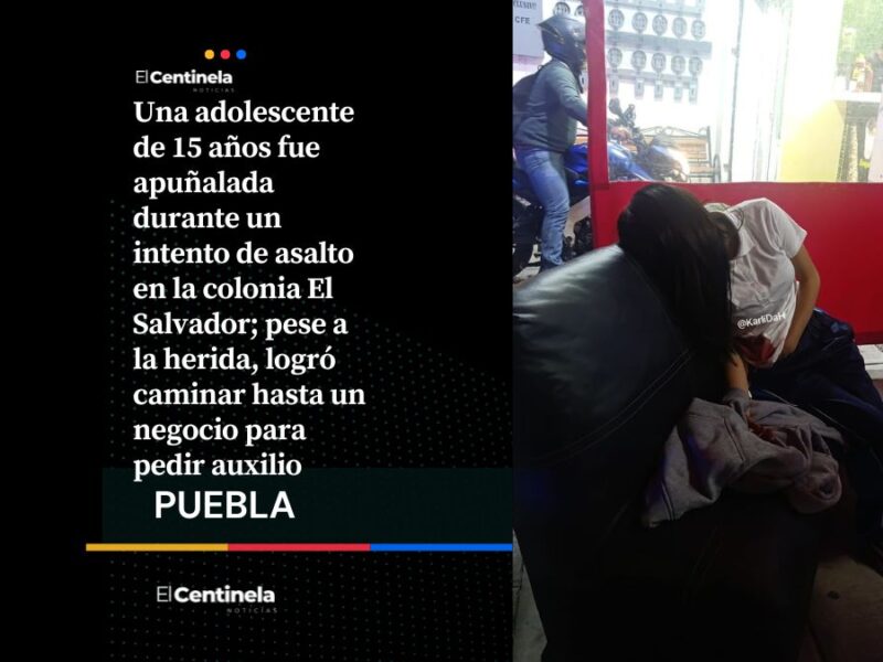 Despiadado ladrón apuñala a quinceañera en colonia El Salvador