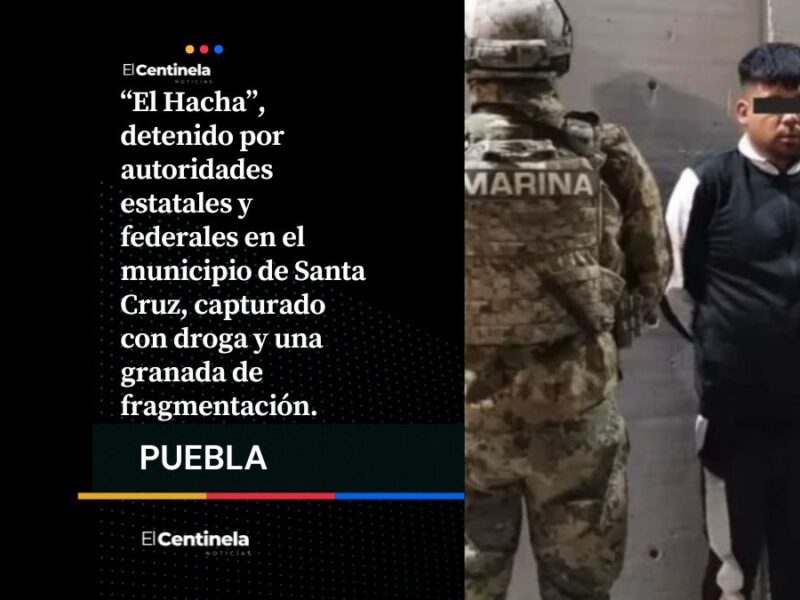 Sin placas y armado: Así cayó “El Hacha”, operador del Cártel de las 4 Letras en Puebla y Tlaxcala
