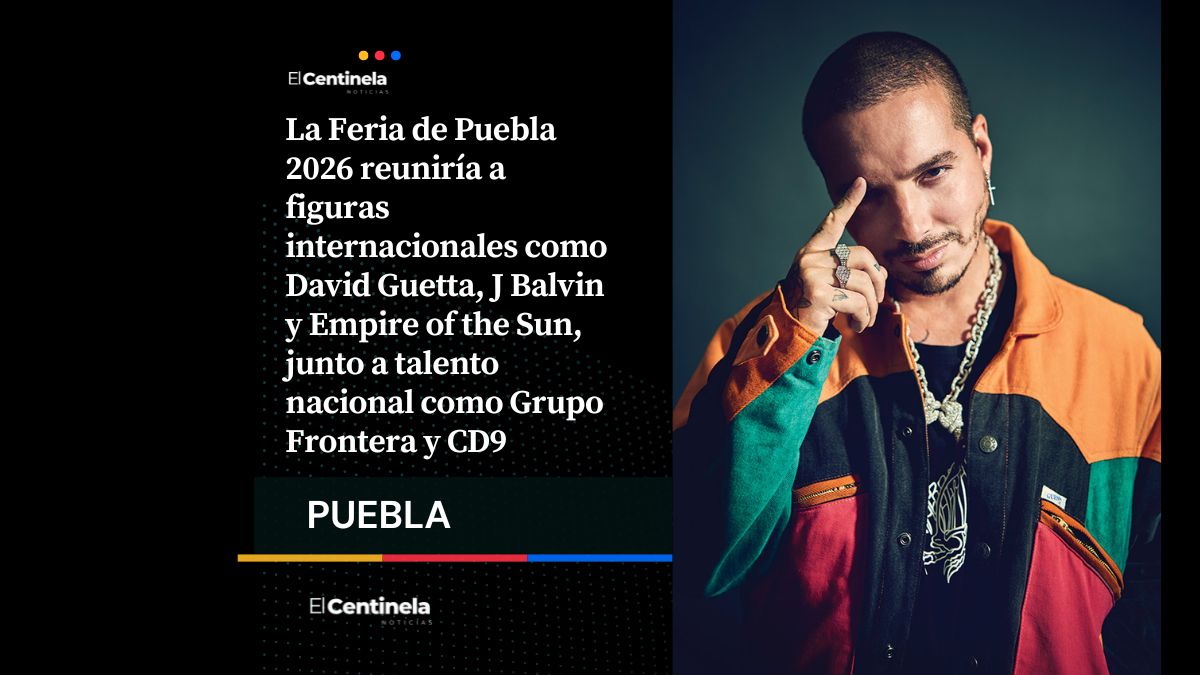 ¿Será que sí? La Feria de Puebla 2026 tendría a J Balvin, Grupo Frontera y Empire of the Sun