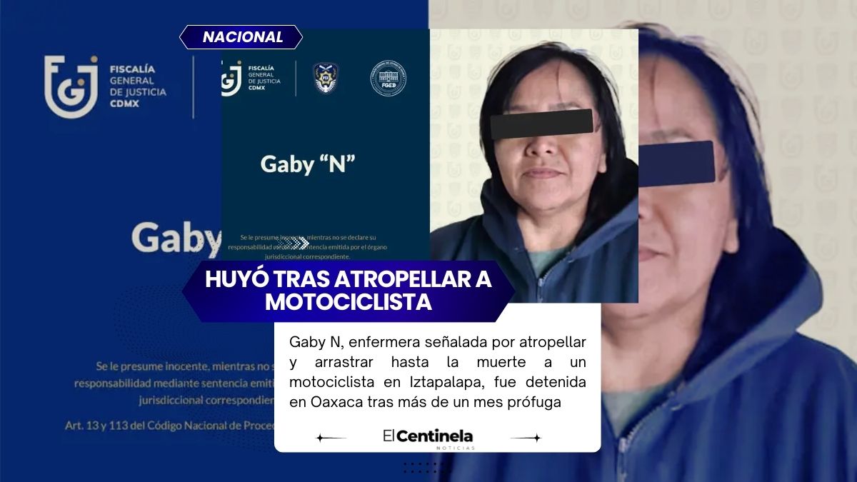 Detienen a Gaby N en Oaxaca por atropellar y matar a motociclista en Iztapalapa