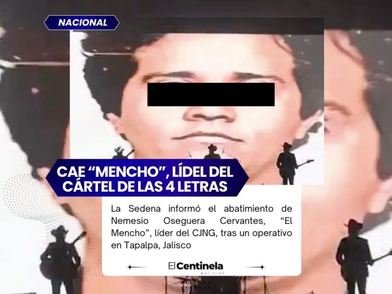 Sedena confirma muerte de “El Mencho”, líder del CJNG, tras operativo en Jalisco con coordinación de EU