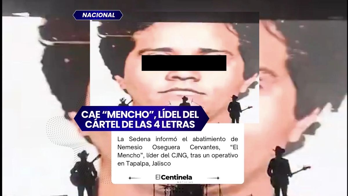 Sedena confirma muerte de “El Mencho”, líder del CJNG, tras operativo en Jalisco con coordinación de EU
