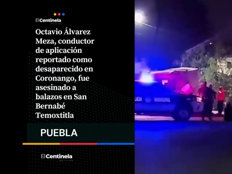 Ejecutan a conductor de aplicación desaparecido en Coronango, hallan su auto en el lugar