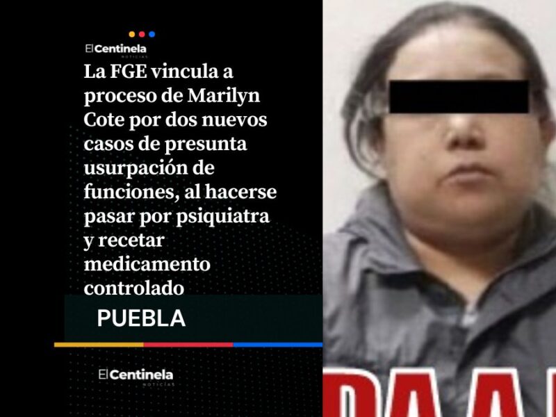 Vinculan a proceso a falsa psiquiatra Marilyn Cote por dos nuevos casos de usuparción de funciones