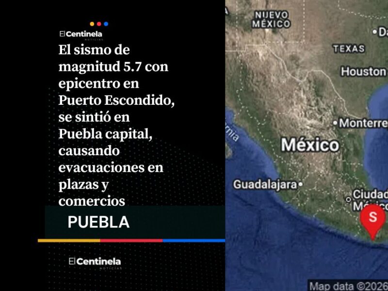 Sismo de magnitud 5.7 en Oaxaca provoca evacuaciones en diversos puntos de Puebla