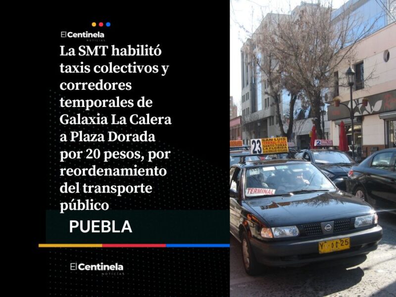 Ya están en funciones los nuevos taxis colectivos de La Calera a Plaza Dorada por 20 pesos
