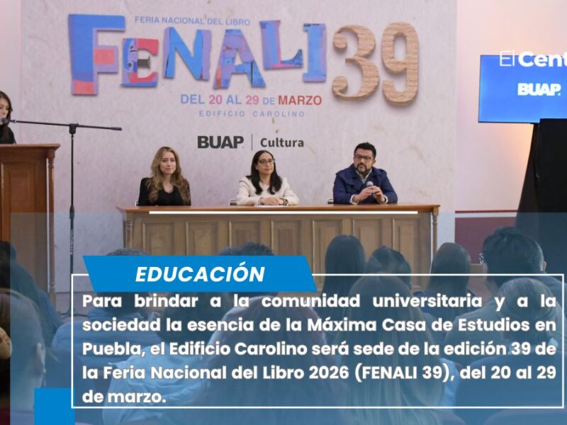 Anuncia BUAP la FENALI 39, del 20 al 29 de marzo