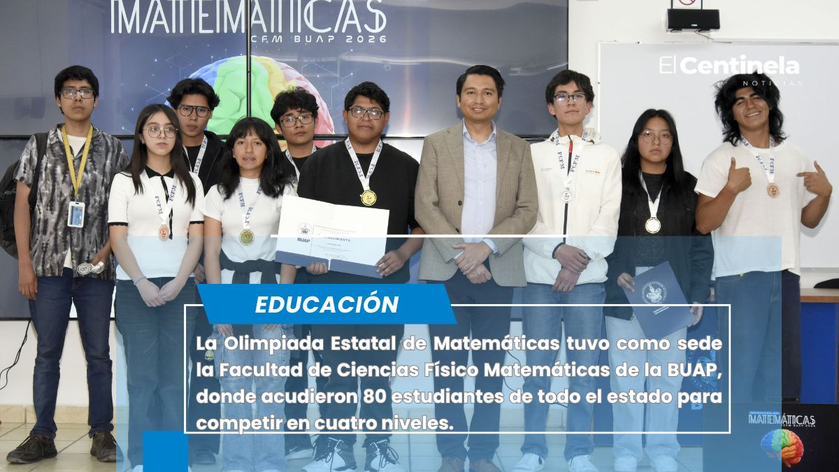 Ganan estudiantes BUAP oro en la Olimpiada Estatal de Matemáticas