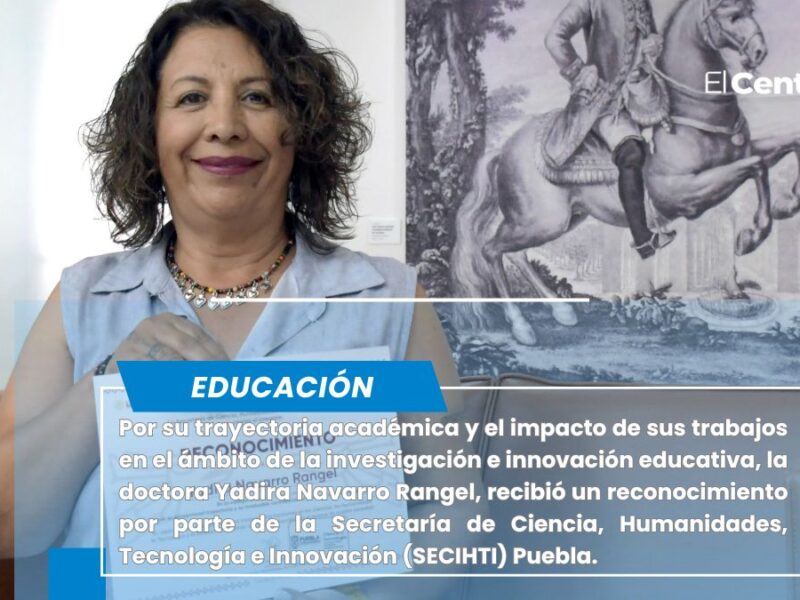 Por su trayectoria académica y el impacto de sus trabajos en el ámbito de la investigación e innovación educativa, la doctora Yadira Navarro Rangel, recibió un reconocimiento por parte de la Secretaría de Ciencia, Humanidades, Tecnología e Innovación (SECIHTI) Puebla.