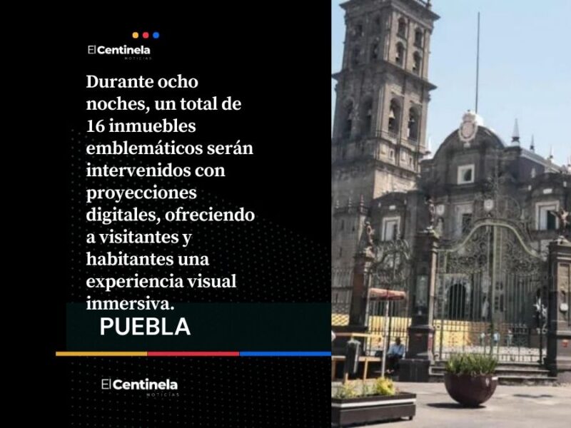 Luz, arte y tecnología: Centro Histórico de Puebla se transformará por Festival Internacional Glow