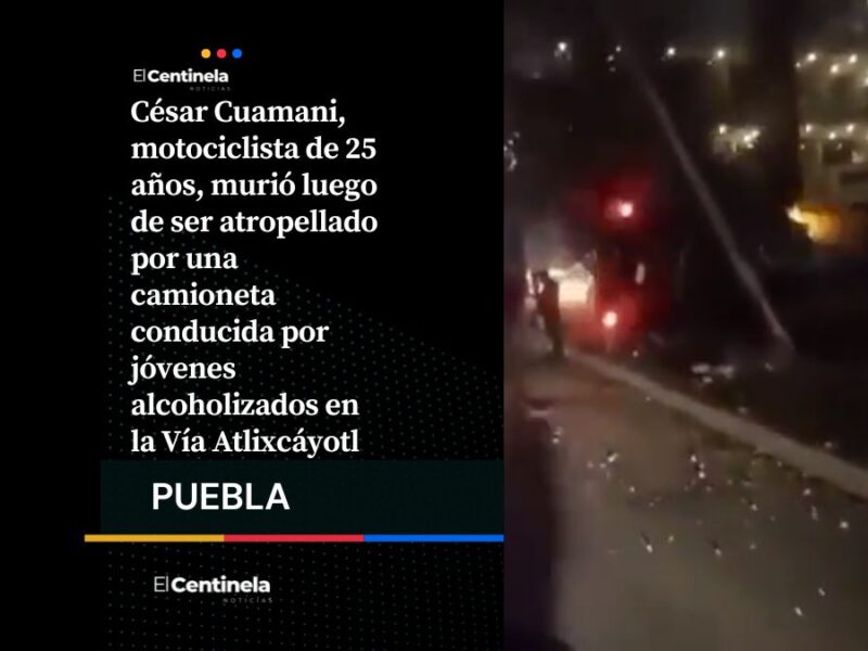 Muere César Cuamani, motociclista atropellado por jóvenes ebrios en la Vía Atlixcáyotl