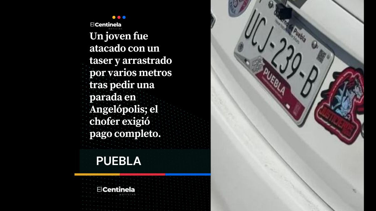 Chofer de DiDi electrocuta con taser a joven en Angelópolis y lo arrastra