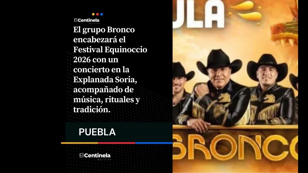 Bronco encenderá el Festival Equinoccio 2026 en San Pedro Cholula