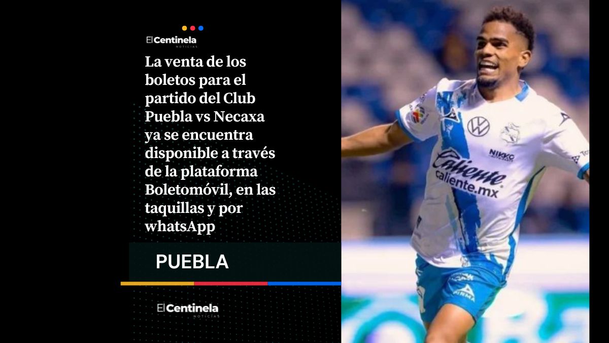 Boletos para el Club Puebla vs Necaxa van de 140 a 460 pesos
