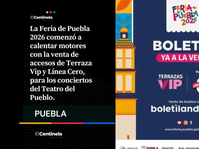 Feria de Puebla 2026: Estos son los precios de boletos para Terrazas Vip y Línea Cero en el Teatro del Pueblo