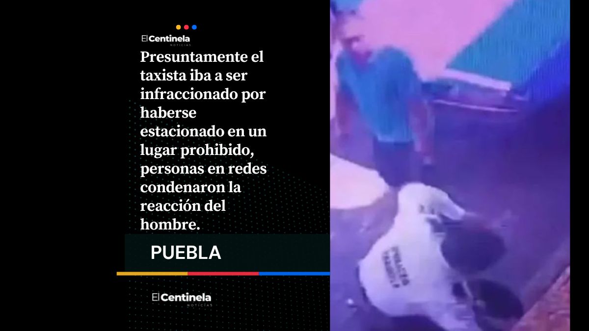 Taxista golpea a agente de Tránsito tras ser infraccionado en Tehuacán
