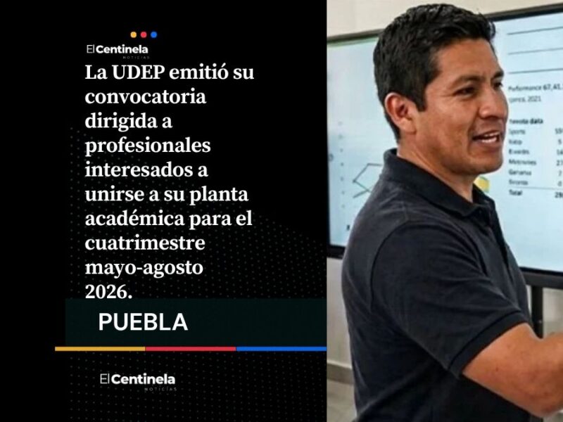 Profe, hay chamba: Abre UDEP convocatoria para docentes en diversas áreas