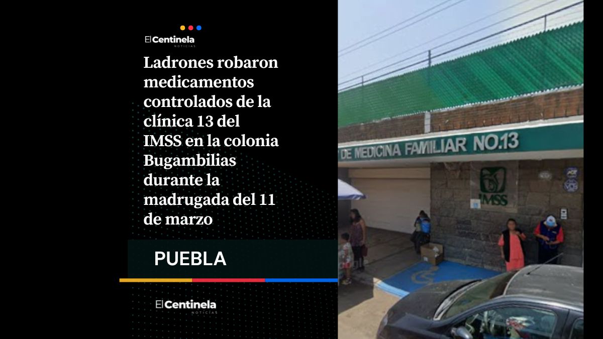 Roban medicamentos en clínica 13 del IMSS en Bugambilias, el segundo robo en la semana