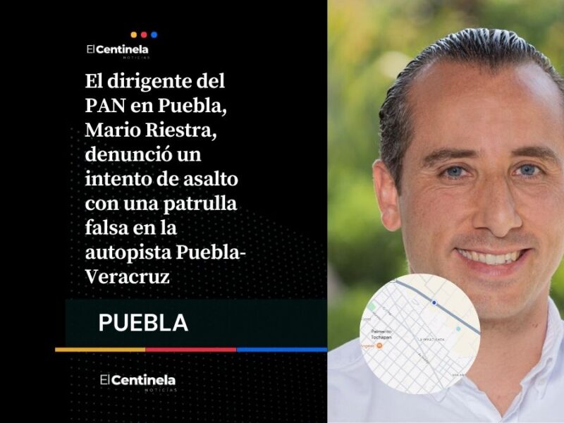 Mario Riestra denuncia intento de asalto con patrulla falsa en la Puebla-Veracruz, afirma que “les dispararon”